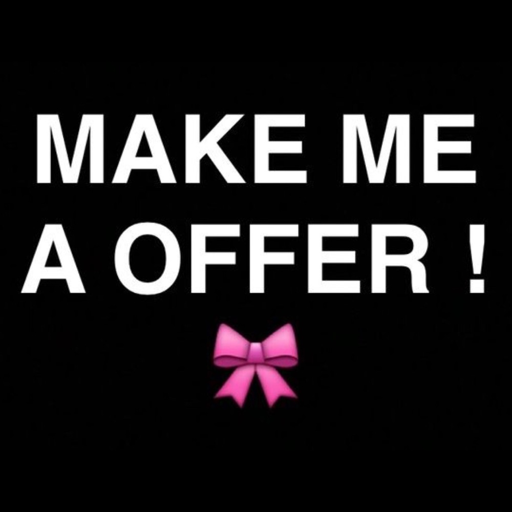 Taking all reasonable offers!